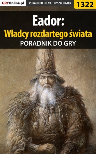 Maciej Kozłowski «Czarny». Eador: Władcy rozdartego świata