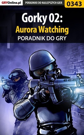 Piotr Deja «Ziuziek». Gorky 02: Aurora Watching