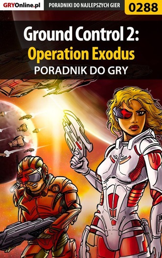 Artur Dąbrowski «Roland». Ground Control 2: Operation Exodus