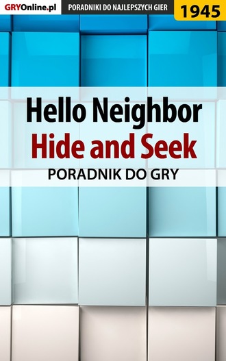 Natalia Fras «N.Tenn». Hello Neighbor Hide and Seek