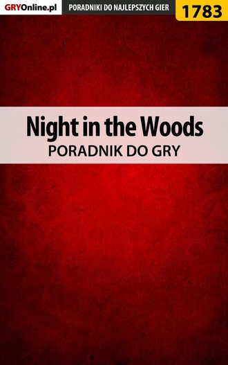 Marcin Baran «Xanas». Night in the Woods