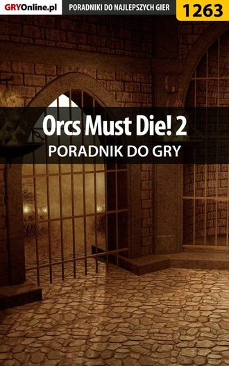 Michał Basta «Wolfen». Orcs Must Die! 2