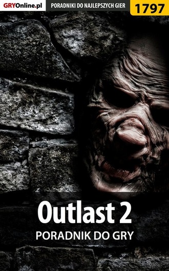 Wiśniewski Łukasz. Outlast 2