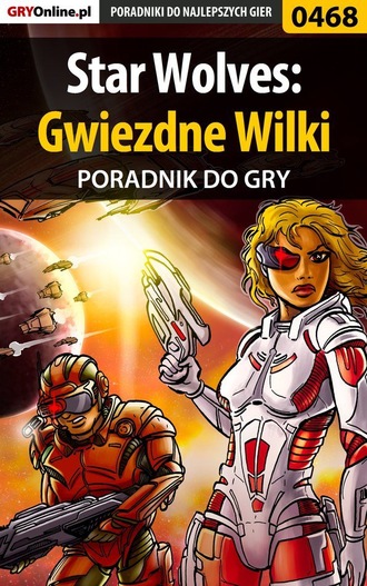 Piotr Deja «Ziuziek». Star Wolves: Gwiezdne Wilki