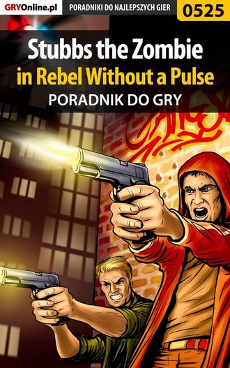 Krystian Smoszna. Stubbs the Zombie in Rebel Without a Pulse