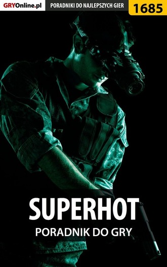 Patrick Homa «Yxu». SUPERHOT