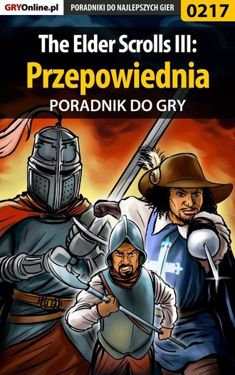 Piotr Deja «Ziuziek». The Elder Scrolls III: Przepowiednia