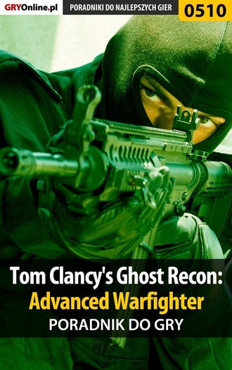 Jacek Hałas «Stranger». Tom Clancy's Ghost Recon: Advanced Warfighter