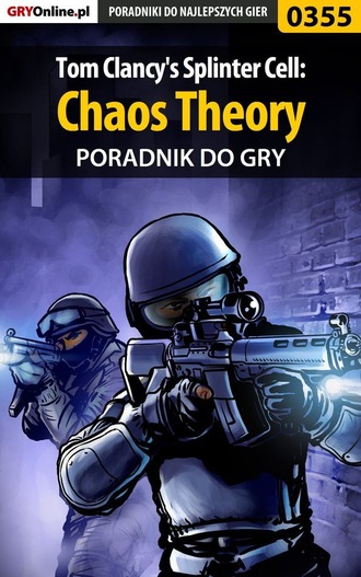 Jacek Hałas «Stranger». Tom Clancy's Splinter Cell: Chaos Theory