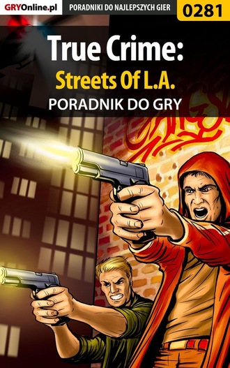 Artur Dąbrowski «Roland». True Crime: Streets Of L.A.