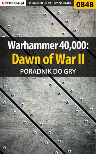 Maciej Jałowiec. Warhammer 40,000: Dawn of War II