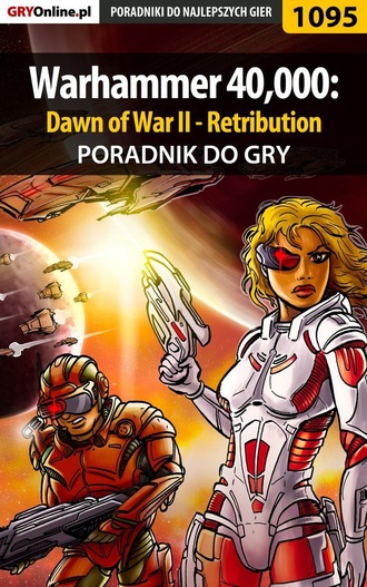 Robert Frąc «ochtywzyciu». Warhammer 40,000: Dawn of War II - Retribution