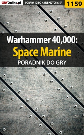 Michał Chwistek «Kwiść». Warhammer 40,000: Space Marine