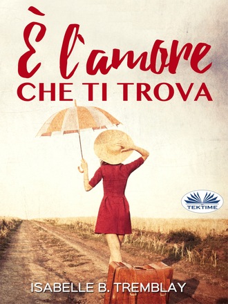 Обложка книги «È L'Amore Che Ti Trova»
