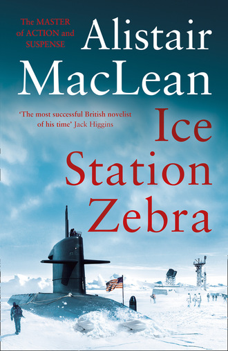 Алистер Маклин. Ice Station Zebra