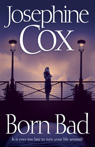 Josephine  Cox. Born Bad