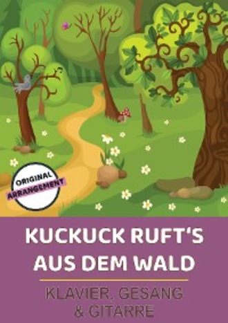 Lars Opfermann. Kuckuck ruft's aus dem Wald