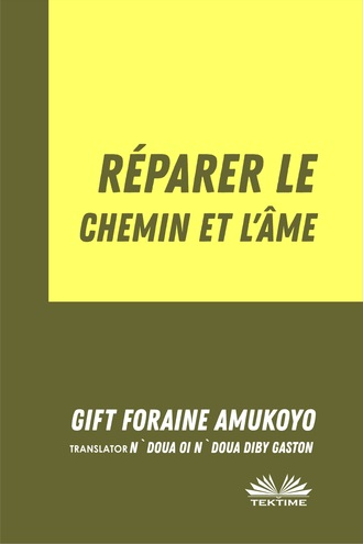 Обложка книги «Réparer Le Chemin Et L’Âme»