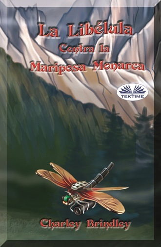 Обложка книги «La Libélula Contra La Mariposa Monarca»