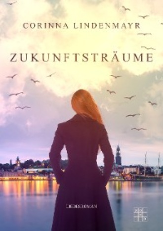 Corinna Lindenmayr. Zukunftstr?ume