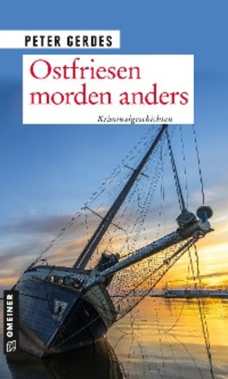 Peter Gerdes. Ostfriesen morden anders