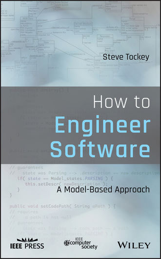 Steve Tockey. How to Engineer Software