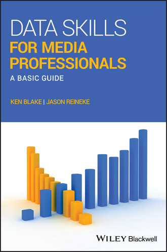 Ken Blake. Data Skills for Media Professionals