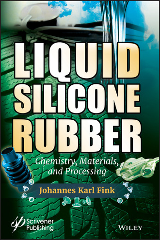 Johannes Karl Fink. Liquid Silicone Rubber