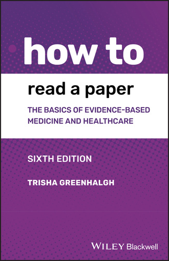 Trisha Greenhalgh. How to Read a Paper