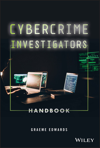 Graeme Edwards. Cybercrime Investigators Handbook