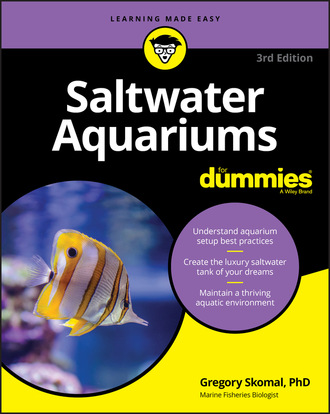 Gregory Skomal. Saltwater Aquariums For Dummies