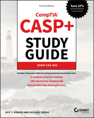 Jeff T. Parker. CASP+ CompTIA Advanced Security Practitioner Study Guide