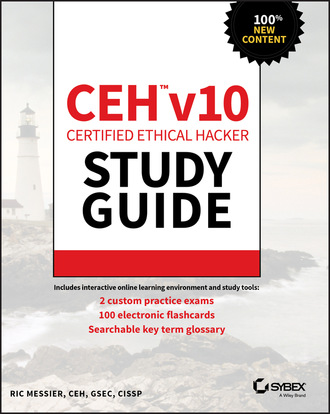 Ric Messier. CEH v10 Certified Ethical Hacker Study Guide