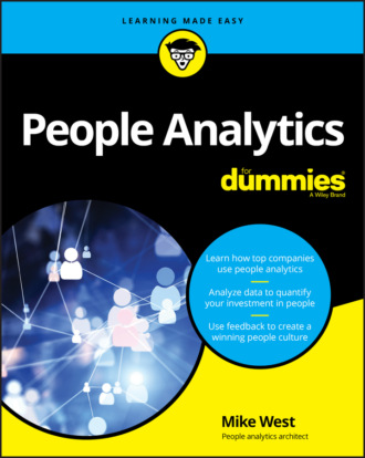 Mike West. People Analytics For Dummies