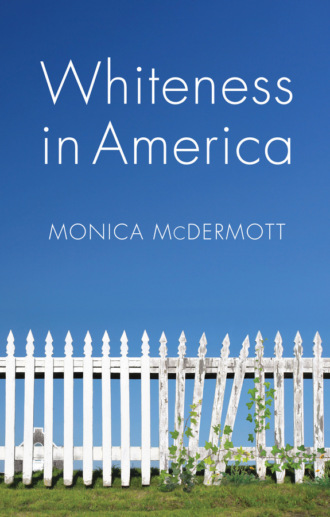 Monica McDermott. Whiteness in America