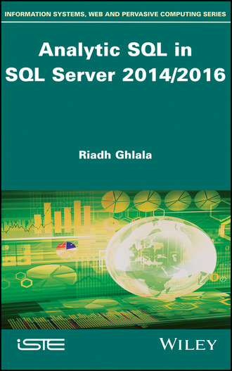 Riadh Ghlala. Analytic SQL in SQL Server 2014/2016