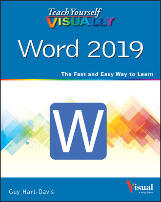 Guy  Hart-Davis. Teach Yourself VISUALLY Word 2019