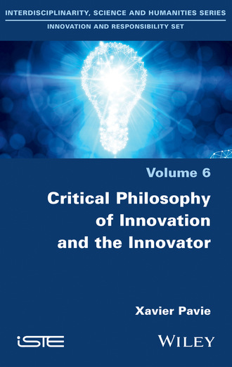 Xavier Pavie. Critical Philosophy of Innovation and the Innovator