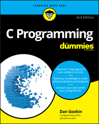 Dan Gookin. C Programming For Dummies