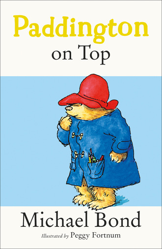 Michael Bond. Paddington on Top