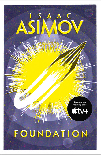 Isaac Asimov. The Foundation Trilogy