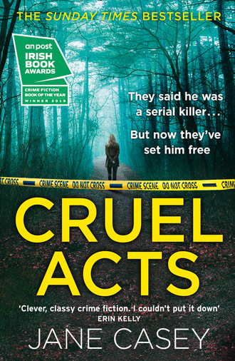 Jane  Casey. Cruel Acts