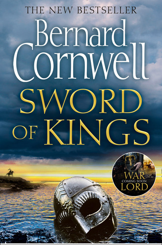 Bernard Cornwell. The Last Kingdom Series