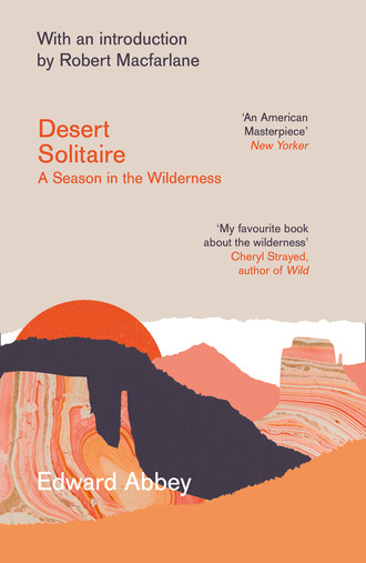 Edward  Abbey. Desert Solitaire