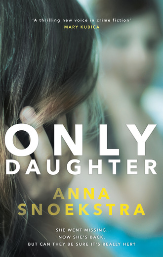 Anna Snoekstra. Only Daughter