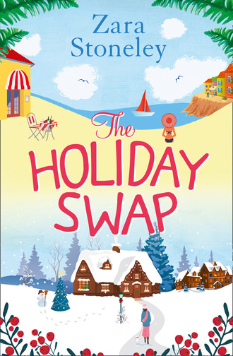 Zara Stoneley. The Holiday Swap