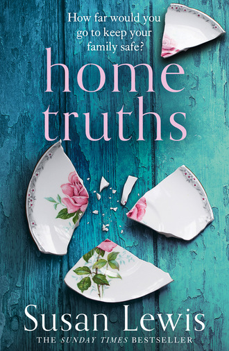 Susan Lewis. Home Truths