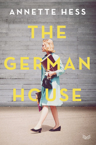 Annette Hess. The German House