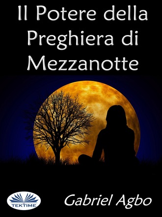 Обложка книги «Il Potere Della Preghiera Di Mezzanotte»