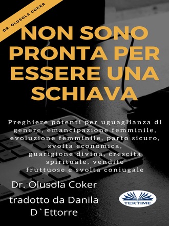 Обложка книги «Non Sono Pronta Per Essere Una Schiava»